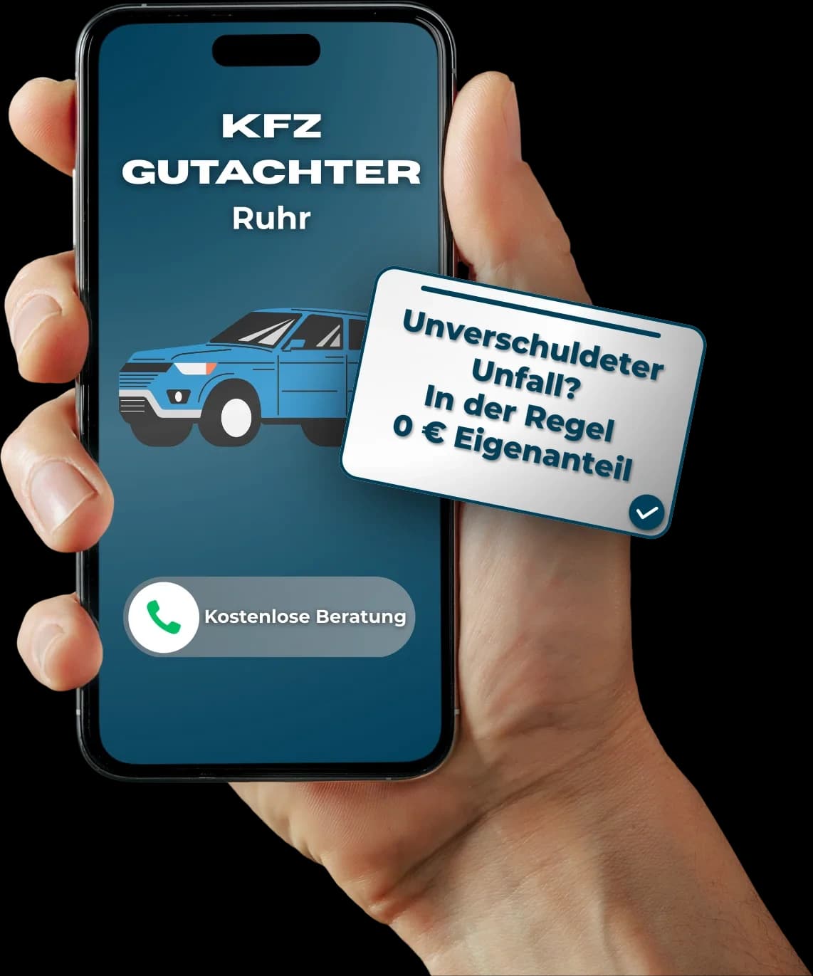 Hand hält ein Smartphone mit dem Anrufbildschirm von KFZ Gutachter Ruhr. Auf einer Karte steht: Unverschuldeter Unfall? In der Regel 0 € Eigenanteil.